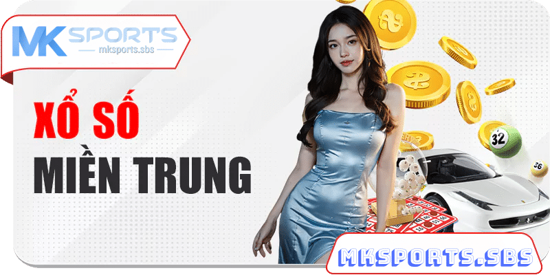 Lô Đề Miền Trung Tại Xổ số Mksports