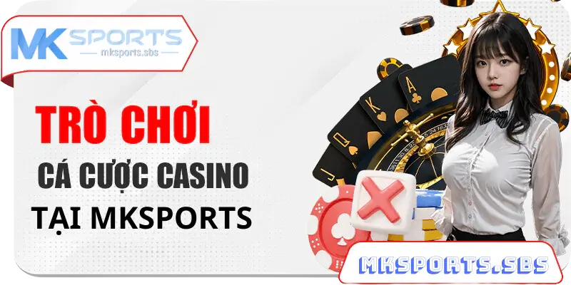 Các trò chơi tại nhà cái Mksports